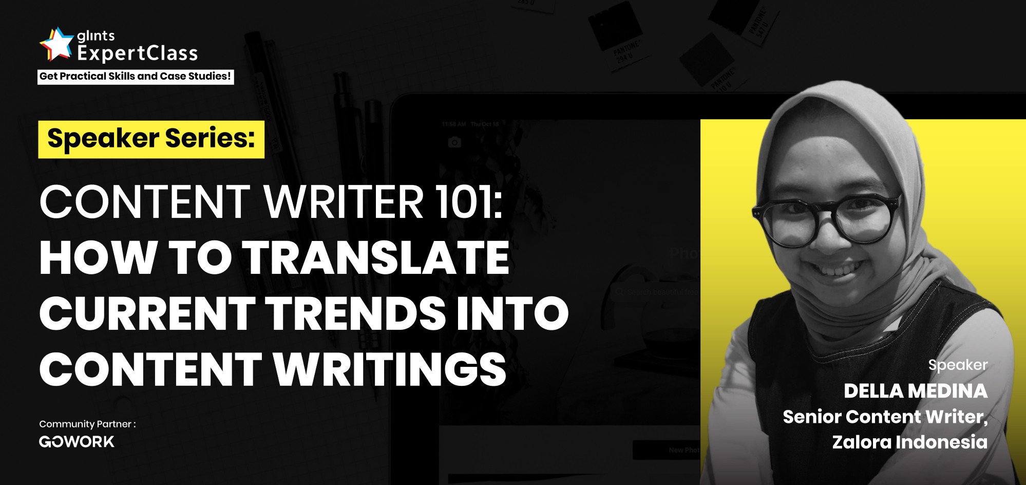 [Online Glints ExpertClass] Content Writer 101: How to Translate Current Trends Into Content Writing