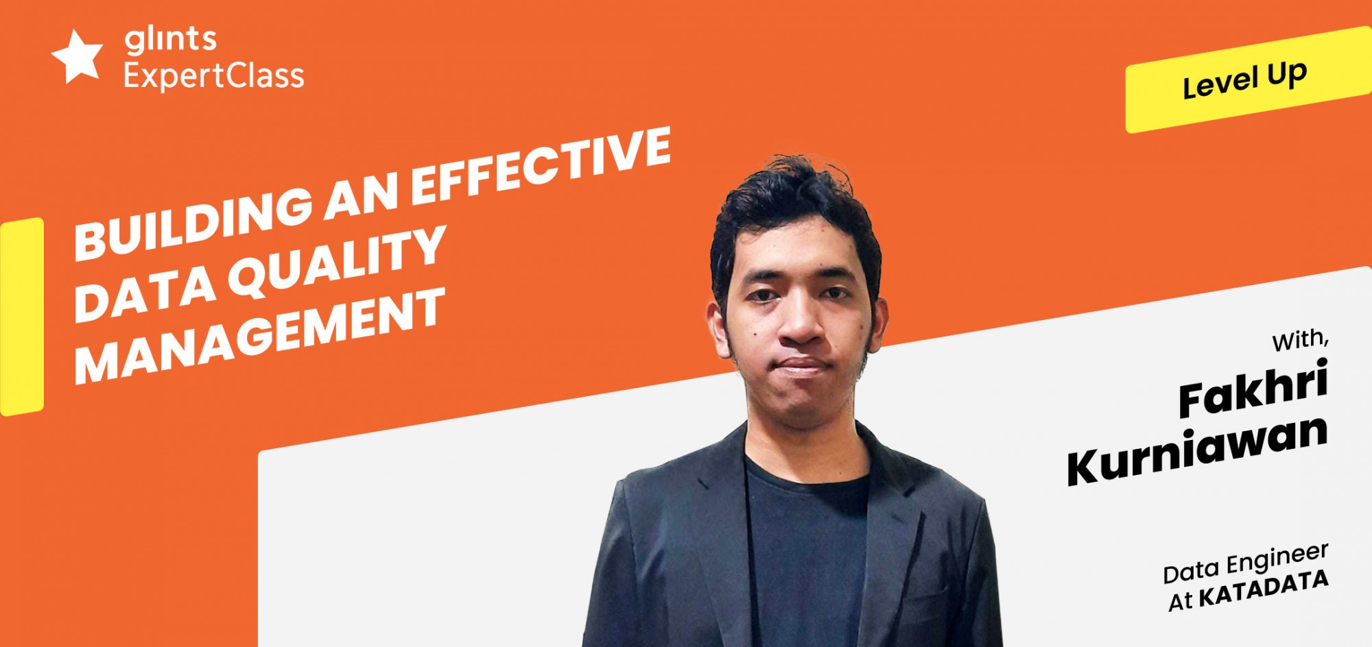 [Online Glints ExpertClass] Building an Effective Data Quality Management