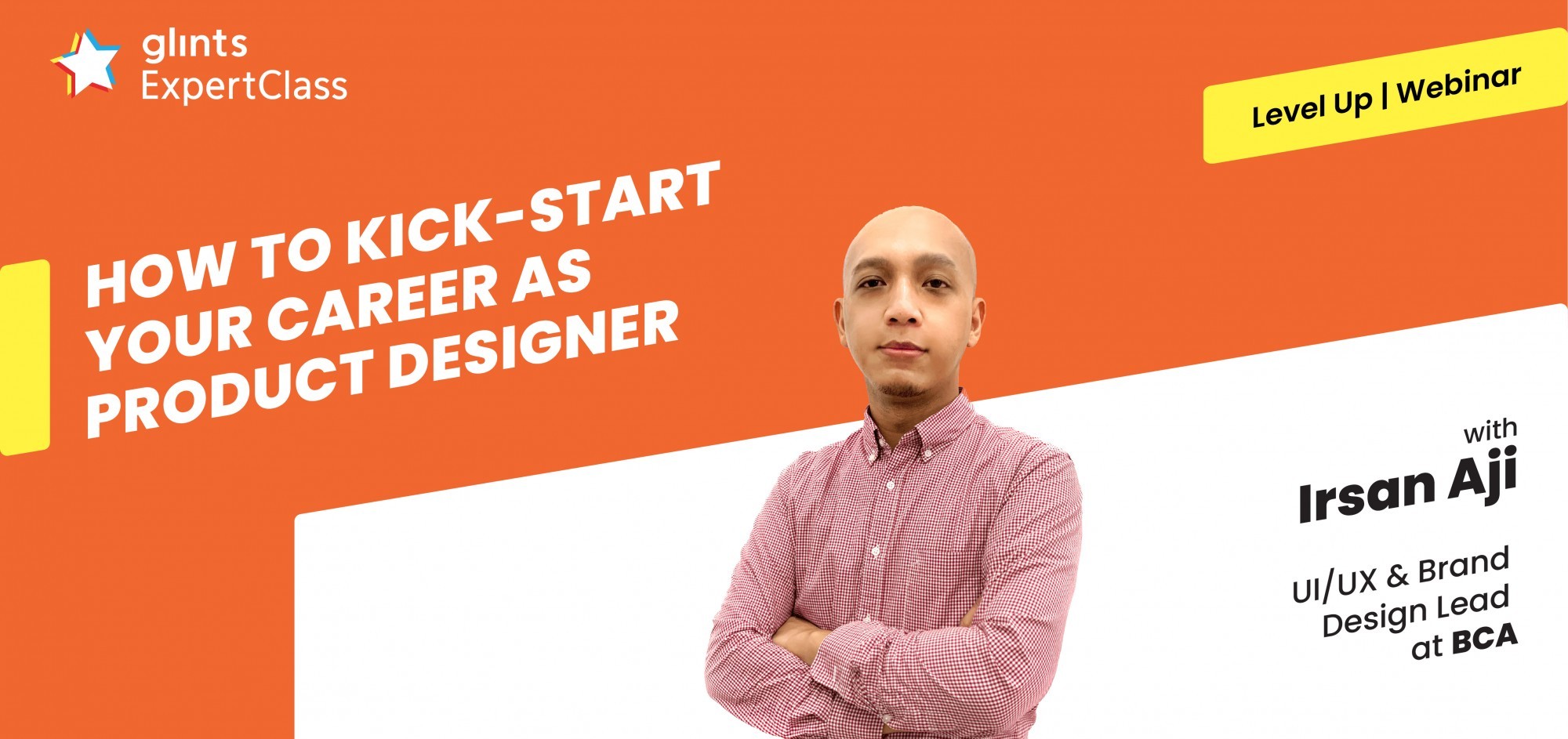 [Online Glints Expert Class] How to Kickstart Your Career As Product Designer